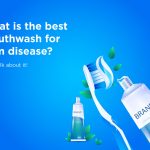 What is the best mouthwash for gum disease?