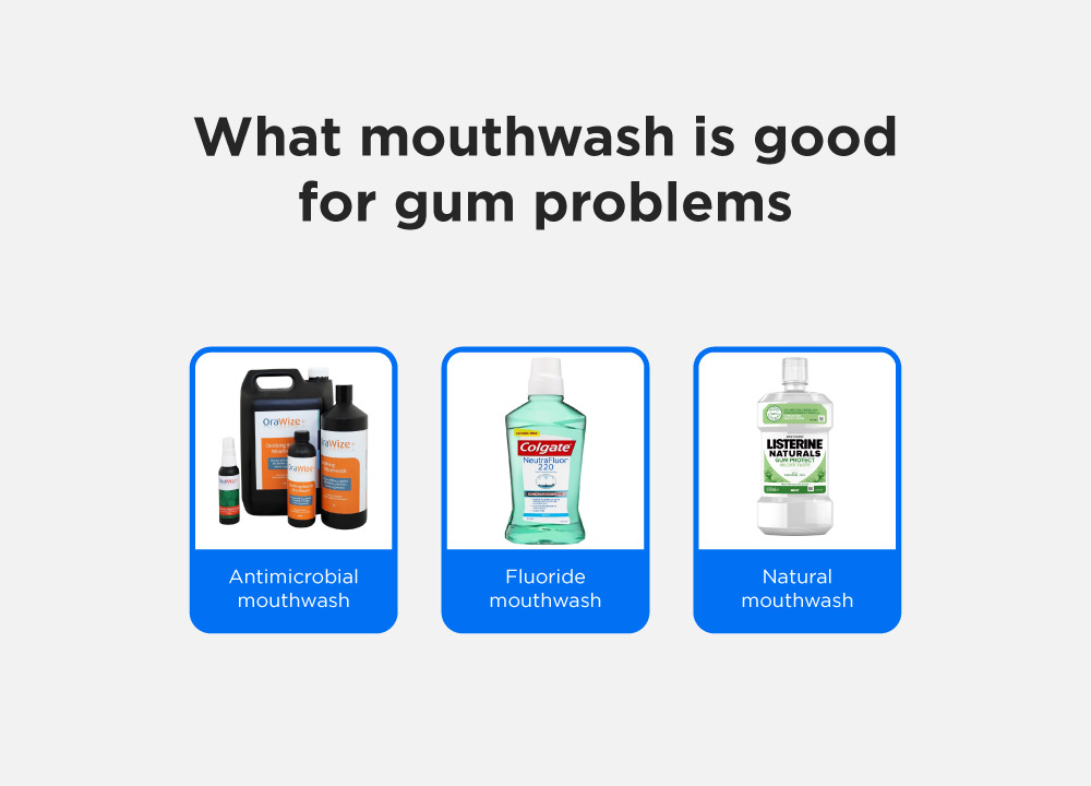 What mouthwash is good for gum problems?